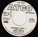 7inch Vinyl Single - King Curtis - Changes