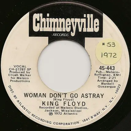 King Floyd - Woman Don't Go Astray