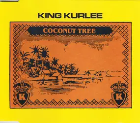 King Kurlee - Coconut Tree
