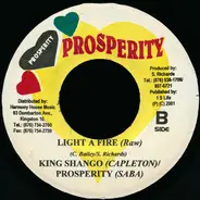 King Shango / Prosperity - Light A Fire