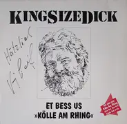 Kingsize Dick - Et Bess Us »Kölle Am Rhing«