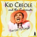 CD - Kid Creole And The Coconuts - Too Cool To Conga