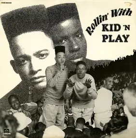 Kid'n Play - Rollin' With Kid 'N Play