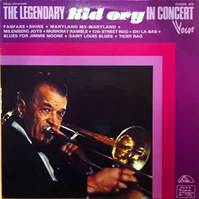 Kid Ory - The Legendary Kid Ory In Concert