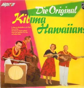 Kilima Hawaiians - Die Original Kilima Hawaiians