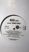 Kilo ,& Down ,Featuring Snoop Dogg - Bosses / Jefes