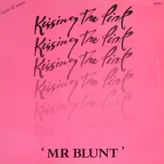 Kissing The Pink - Mr Blunt