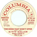 7inch Vinyl Single - Kitty Kallen - The Door That Won't Open / If I Give My Heart To You