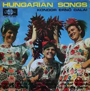 Kondor Ernő - Hungarian Songs (Kondor Ernö Dalai)