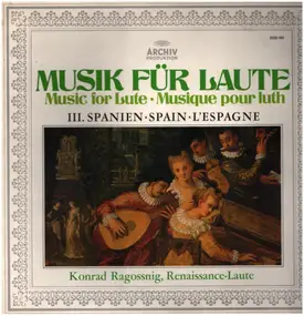 konrad ragossnig - Musik Für Laute, III. Spanien