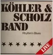 Köhler & Scholz Band - Rhythm'n Blues