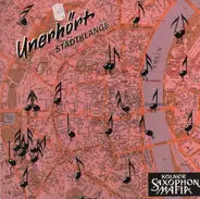 Kölner Saxophon Mafia - Unerhört - Stadtklänge