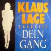 7inch Vinyl Single - Klaus Lage & Members - Dein Gang