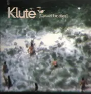 Klute - Casual Bodies