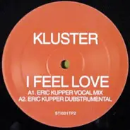 Kluster - I Feel Love