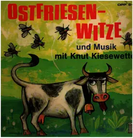 Knut Kiesewetter - Ostfriesen-Witze