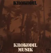 LP - Krokodil - Krokodil Musik - original 1st german