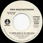 Kris Kristofferson - It's Never Gonna Be The Same Again
