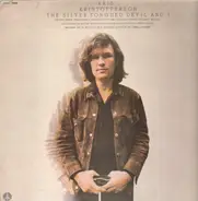Kris Kristofferson - The Silver Tongued Devil and I