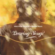 CD - Kristofer Åström & Hidden Truck - Leaving Songs