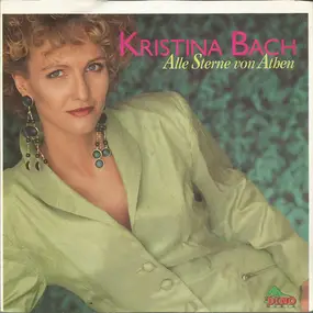 kristina bach - Alle Sterne Von Athen