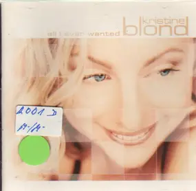 kristine blond - All I Ever Wanted