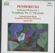 CD - Krzysztof Penderecki , Polish National Radio Symphony Orchestra , Antoni Wit - Orchestral Works Vol. 1 - Symphony No. 3 • Threnody