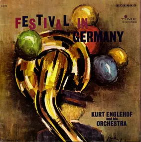 Kurt Englehof And His Orchestra - Festival In Germany