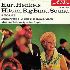 Kurt Henkels Big Band - Hits Im Big Band Sound 5. Folge