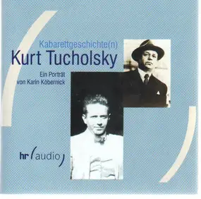 Kurt tucholsky - Kabarettgeschichte(n)