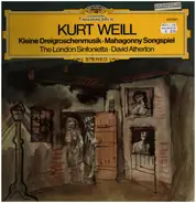 Weill - Kleine Dreigroschenmusik / Mahagonny Songspiel