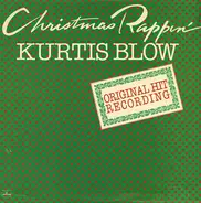 Kurtis Blow - Christmas Rappin'
