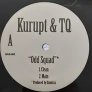 Kurupt & TQ - Odd Squad