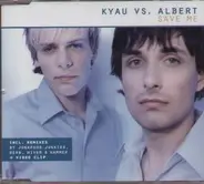 Kyau vs. Albert - Save Me