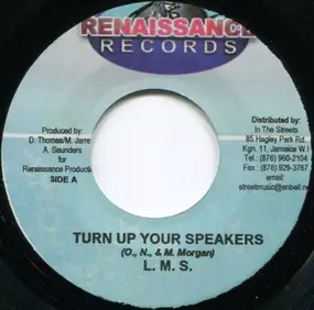 L.M.S - Turn Up Your Speakers