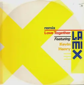 L.A. Mix Featuring Kevin Henry - Love Together (Remix)