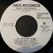 L.A. Dream Team - Rudy And Snake