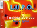 CD Single - L.U.P.O. - I Wanna Love You