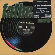 12inch Vinyl Single - La The Darkman - What I Like / Gunz Don't Kill