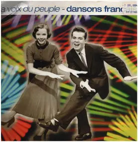 La Voix Du Peuple - Dansons Français