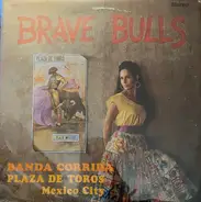 La Banda Los Amantes De La Corrida - Brave Bulls