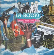 La Boom - 'Cause I Need Some Boom (We Like La Boom 2)