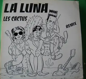 LA LUNA - Les Cactus