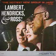 Lambert, Hendricks & Ross with The Ike Isaacs Trio - The Hottest New Group In Jazz