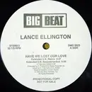 12'' - Lance Ellington - Have We Lost Our Love