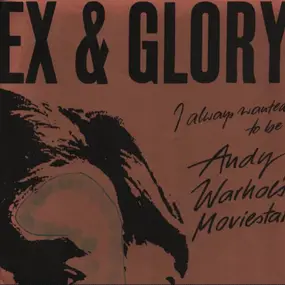 The Glory - ( I Always Wanted To Be ) Andy Warhol's Moviestar