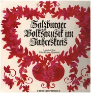 Landa-Chor / Tobi Reiser-Quartett - Salzburger Volksmusik im Jahrekreis