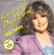 7'' - Lacy J. Dalton - Wild Turkey