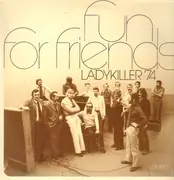 LP - Ladykiller - Fun For Friends - Ladykiller '74