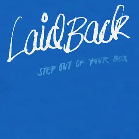 Laid Back - Step Out Of Your Box
